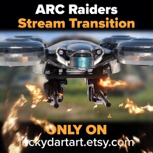 Może przedstawiać: Futurystyczny dron w kolorze srebrno-czarnym z napisem "ARC Raiders Stream Transition" w kolorze białym i pomarańczowym. Dron posiada dwa zestawy śmigieł i dwa działa. Widoczne są r&oacute;wnież słowa "ONLY ON" i adres URL sklepu Etsy.