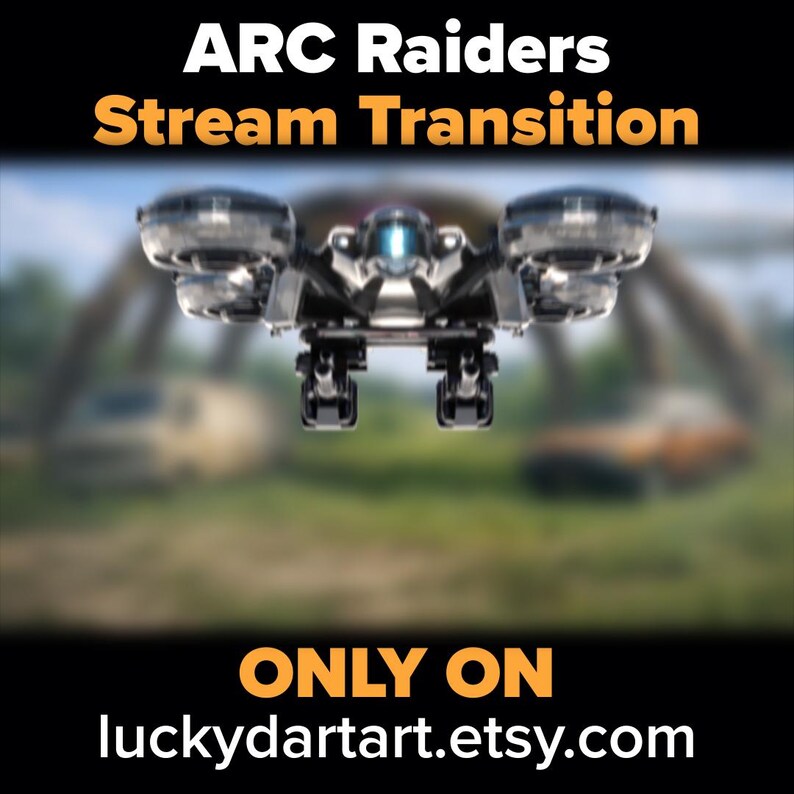 Może przedstawiać: Futurystyczny, srebrno-czarny statek kosmiczny z wieloma silnikami i centralnym niebieskim światłem. Tekst "ARC Raiders Stream Transition" jest wyświetlany u g&oacute;ry, a "ONLY ON luckydartart.etsy.com" u dołu.