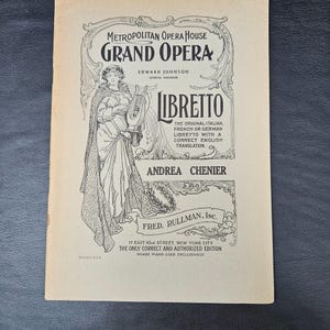 Metropolitan Opera House Grand Opera Libretto Andrea Chenier Authorized Edition