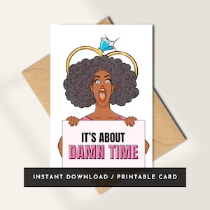 Cartão de noivado "It's About Time", cartões de casamento engraçados, cartão para melhor amiga para imprimir, presente para pedido de casamento no chá de panela, cartão de noivado feliz