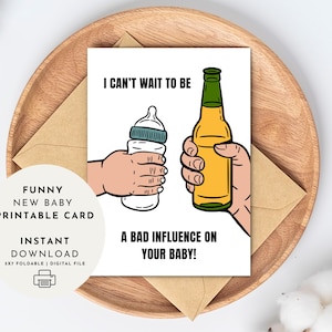 Grappige nieuwe babykaart afdrukbaar - "Bad Influence Baby" - humoristische kraamcadeau voor nieuwe ouders Digitale download van coole tante/oom