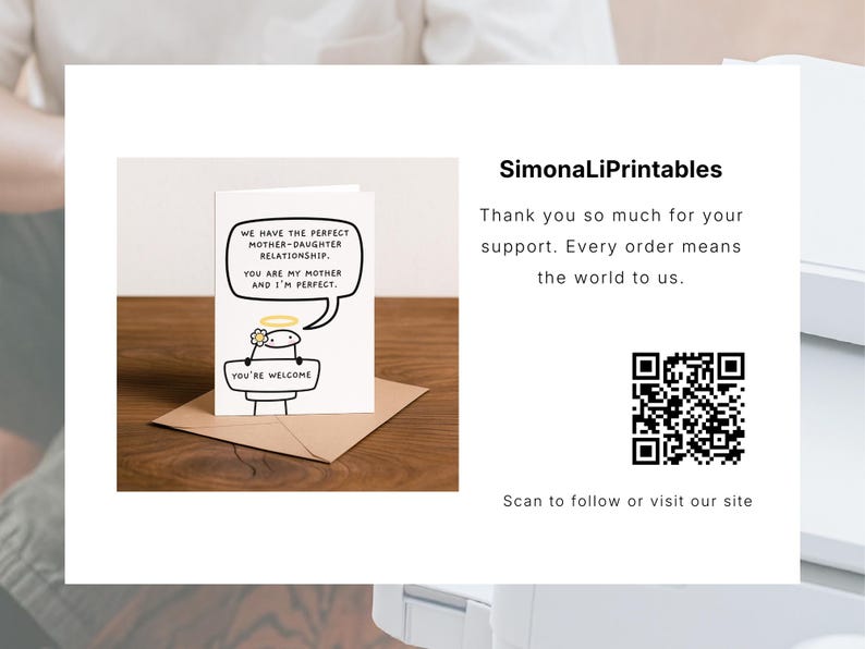 Peut inclure: Une carte de v&oelig;ux avec un personnage de dessin anim&eacute; et le texte "WE HAVE THE PERFECT MOTHER-DAUGHTER RELATIONSHIP. YOU ARE MY MOTHER AND I'M PERFECT. YOU'RE WELCOME." La carte est sur une enveloppe marron. L'image comprend &eacute;galement le texte "SimonaLiPrintables".