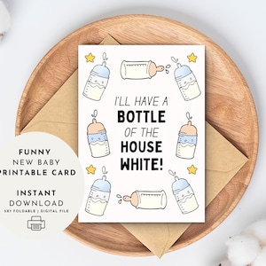 Tarjeta imprimible divertida para recién nacidos: "Tomaré un frasco de vino blanco de la casa". Regalo divertido para baby shower de mamá y papá primerizos. Descarga digital.