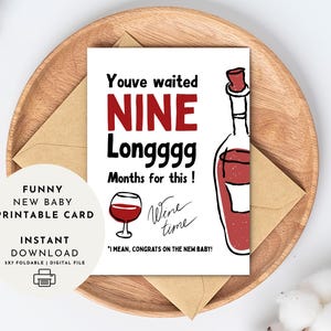 Tarjeta imprimible divertida para recién nacidos: "Nueve meses esperando el vino". Regalo divertido para baby shower para padres primerizos o mamás primerizas. Descarga digital en PDF.