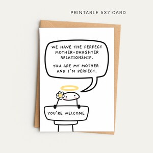 Peut inclure: Une carte imprimable 5x7 blanche avec une illustration de dessin anim&eacute; et une enveloppe marron. La carte pr&eacute;sente une bulle de dialogue avec du texte sur une relation m&egrave;re-fille et un personnage tenant un panneau indiquant "You're Welcome".