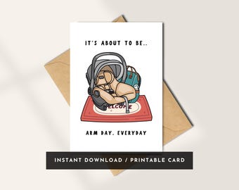 Funny New Baby Card Printable – “Arm Day Everyday” – Humorous Instant Download Baby Shower Card for New Mum, Dad, New Parent