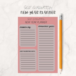 May include: A pink and gray New Year planner with the text "SELF EVALUATION NEW YEAR PLANNER". The planner includes sections for feedback, self-reflection notes, and improvement goals. A yellow pencil is placed on the right side of the planner.