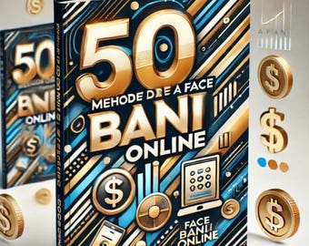 May include: A book cover with a gold and blue design. The title is "50 Metode De A Face Bani Online". The cover features a large number 50, dollar signs, and a laptop computer.