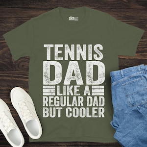 Tennis Dad Like a Regular Dad But Cooler Shirt, Tennis Dad Shirt, Gift for Tennis Dad, Fathers Day Tennis Gift, Tennis Player Dad Tee