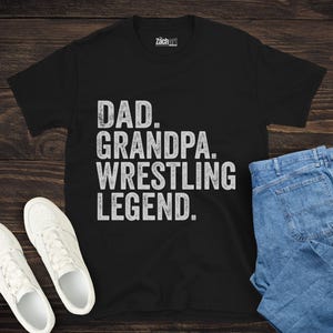 Dad Grandpa Wrestling Legend Shirt, Funny Wrestler Dad Gift, Grandpa Wrestling Tee, Fathers Day Wrestling Shirt, Wrestling Gift for Coach