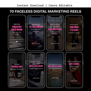 May include: A digital marketing graphic with the text "70 FACELESS DIGITAL MARKETING REELS". The graphic displays mockups of phone screens with motivational text such as "CONSISTENCY BUILDS INCOME" and "FIX YOUR STRATEGY". The background is black.