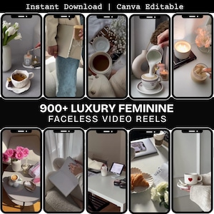 Op de afbeelding: Een verzameling lifestyle-afbeeldingen met koffie, bloemen en andere vrouwelijke elementen. De tekst "Instant Download | Canva Editable" en "900+ Luxury Feminine Faceless Video Reels" zijn zichtbaar.
