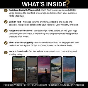 Puede incluir: La imagen presenta cinco tel&eacute;fonos inteligentes que muestran citas inspiradoras sobre fondos esc&eacute;nicos. El texto en la parte superior dice "WHAT'S INSIDE?" y enumera caracter&iacute;sticas como contenido basado en las Escrituras, texto integrado, edici&oacute;n de Canva y descarga instant&aacute;nea. El texto inferior dice "Faceless Videos For TikTok, Instagram, Facebook, Youtube, or Pinterest."