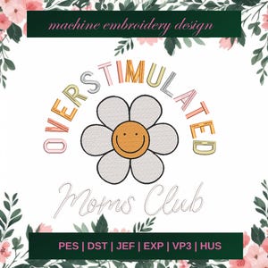 Overstimulated embroidery designs, Mom club machine embroidery designs, Mental health  embroidery design, health embroidery pattern, 3 SIZE