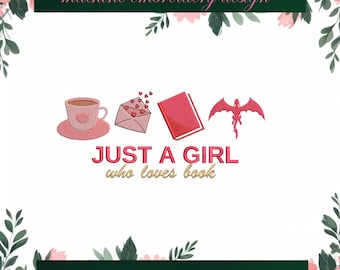 Just a girl who love book Embroidery Designs , fantasy lover Machine Embroidery Files , book lover embroidery pattern, Instant Download
