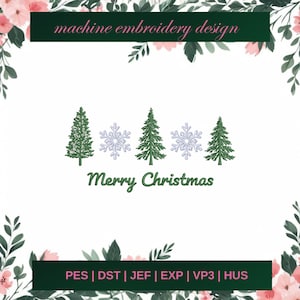 Pode incluir: Design de bordado à máquina com árvores de Natal verdes e flocos de neve azuis. As palavras "Merry Christmas" estão escritas em verde. O texto "machine embroidery design" está no topo e as abreviações dos tipos de arquivo estão na parte inferior.