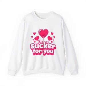 Valentine&#39;s Day Crewneck Sweatshirt - Cute &#39;I&#39;m a Sucker for You&#39; Heart Design, Unisex Casual Wear, Women&#39;s Valentines Day Sweetheart, Love