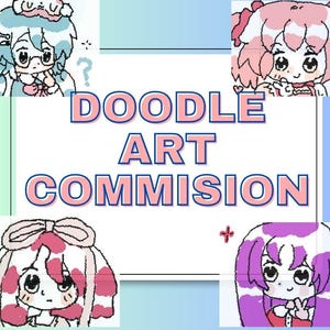 Può includere: Annuncio di commissioni di arte digitale. L'immagine presenta quattro personaggi dei cartoni animati con grandi occhi e capelli colorati. Il testo "DOODLE ART COMMISSION" è visualizzato in un carattere rosa e blu. Lo sfondo è una sfumatura di blu chiaro e bianco.