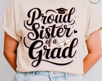 Hermana orgullosa de un graduado (PNG), diseño de camiseta familiar de graduación, Clase de 2024 (PNG), archivo digital de &quot;Hermana orgullosa de un graduado&quot;