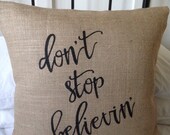 READY TO SHIP Burlap (hessian) christmas college pillow cover don't stop believin
