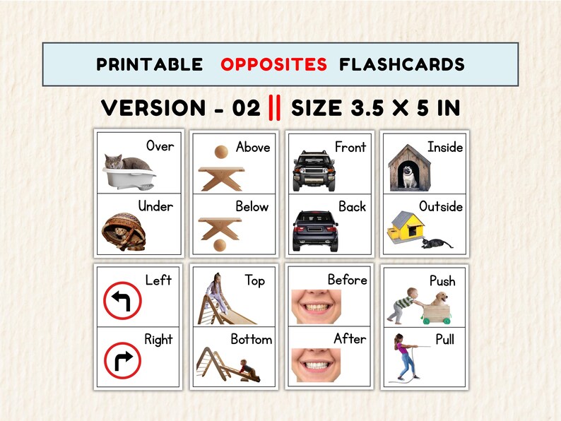 May include: Printable opposites flashcards, version 02, size 3.5 x 5 inches. Each card features a pair of opposites with corresponding images, such as "over" and "under", "front" and "back", and "push" and "pull".