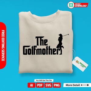 The Golf Mother Svg, Golf Over Svg, Golf Clipart, Golfing Svg, Golfer Svg, Golf Ball Svg, Golf Svg