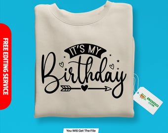 Es ist mein Geburtstag SVG, Geburtstag SVG, Geburtstagskind svg, Geburtstagsshirt SVG, Geschenk für Geburtstag svg, Handlettering-Design, Cut-Dateien für Cricut
