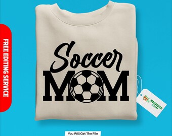 Soccer Mom SVG, Soccer SVG, Soccer Shirt SVG, Soccer Mom Life svg, Soccer svg Designs, Supportive Mom svg, Sports svg, Cut File Cricut