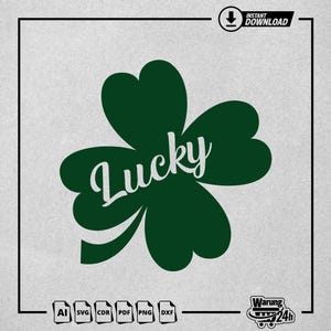 Lucky SVG, Clover SVG, St. Patrick&#39;s Day SVG, St. Patrick&#39;s Shirt, Irish svg, St Patrick&#39;s Day Quotes, Clover svg, Cut File for Cricut