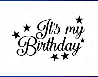 Es ist mein Geburtstag SVG, Geburtstag SVG, Geburtstagskind svg, Geburtstagsshirt SVG, Geschenk für Geburtstag svg, Handlettering-Design, Cut-Dateien für Cricut