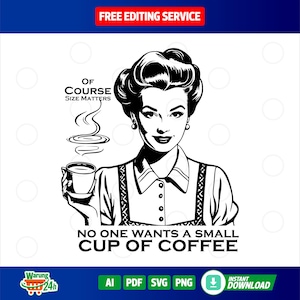 Größe ist wichtig SVG | Trendy Vintage Retro Hausfrau Design | Lustige sarkastische Kaffee T-Shirt, Becher & Tote Cut Datei Download