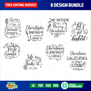 May include: A set of eight Christmas baking-themed designs featuring text such as "Trying to earn brownie points", "Christmas Baking Queen", "We Whishk You a Merry Christmas", "Let's get baked", "Cookies for Santa", "Life is what you bake it", "Christmas Baking Crew", and "Christmas Calories Don't Count".