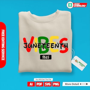 May include: A beige sweatshirt with the text "Juneteenth Vibes 1865" in red, yellow, green, and black letters.