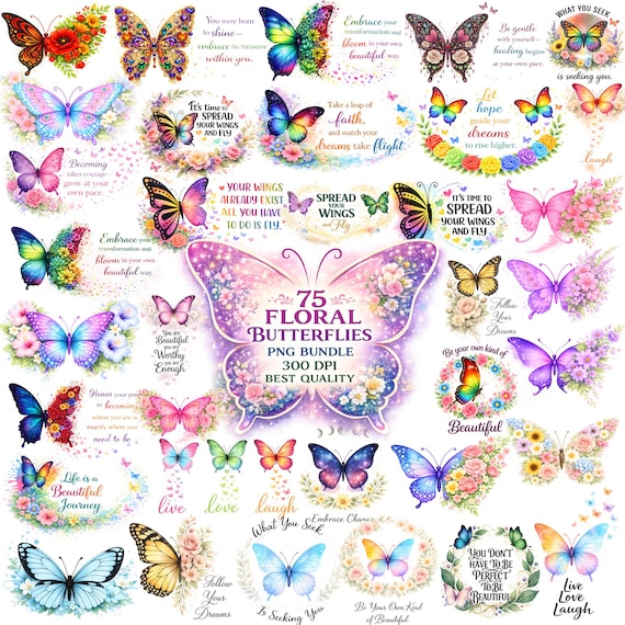 75 Floral Butterfly PNG Bundle: Motivational Quotes, Sublimation Designs (Digital Download)