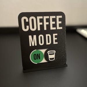 Kaffee Modus Ein/Aus | Schreibtischschild Kaffee Liebe Büro & Home Office Kaffee Liebhaber Arbeitsplatz