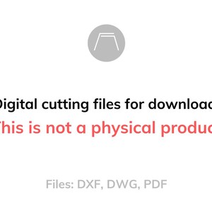 Puede incluir: Fondo blanco con texto: "Archivos de corte digital para descargar. Esto no es un producto f&iacute;sico." Debajo, enumera los tipos de archivos: DXF, DWG, PDF. Un c&iacute;rculo gris con un gr&aacute;fico en la parte superior.