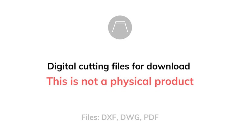 Puede incluir: Fondo blanco con texto: "Archivos de corte digital para descargar. Esto no es un producto f&iacute;sico." Debajo, enumera los tipos de archivos: DXF, DWG, PDF. Un c&iacute;rculo gris con un gr&aacute;fico en la parte superior.