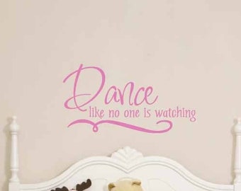 Dance Like No One Is Watching wall decal, Dance theme room wall decor, Wall art, Stickers, Inspirational quote, Dance Studio, Girls bedroom