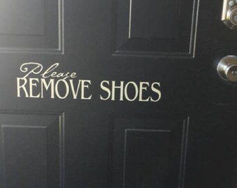 Please Remove Shoes decal for front door | Remove shoes sign | No shoes vinyl decal | Entryway decal | Entry way decor | Door sticker |
