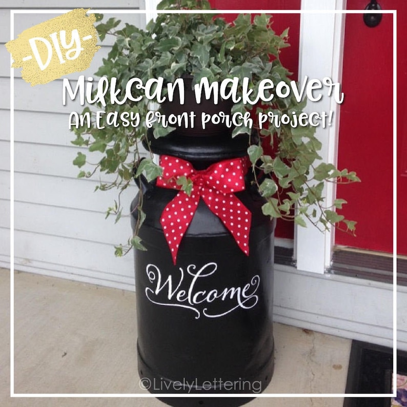 Milk Can decal Front Door Welcome Welcome decal Welcome vinyl decal Porch decor vinyl lettering