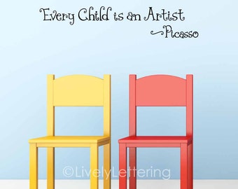 Every Child is an Artist decal, Picasso quote, Kids artwork display, Play Room, Playroom sticker, Artist vinyl lettering, Craft room decor