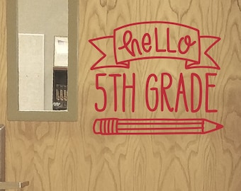 Hello (Grade) door decal | Preschool, Pre-K, Kindergarten, 1st, 2nd, 3rd, 4th, 5th grade | Teacher classroom | Class sticker | School decal