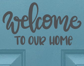 Welcome To Our Home door decal, Welcome decal, Front door welcome, Photo wall decal, Welcome door sticker, Decal for door, vinyl lettering