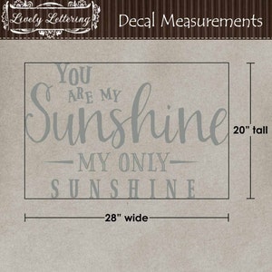 You are My Sunshine wall decal, nursery decals, song lyrics wall art, nursery wall decal, vinyl lettering, baby room decor, wall quotes image 2