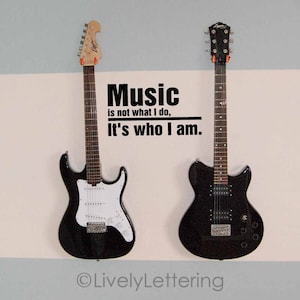 Music Is Not What I Do It's Who I Am wall decal, music room decor, teen music quote, music wall art, teenage wall decor, vinyl lettering image 1