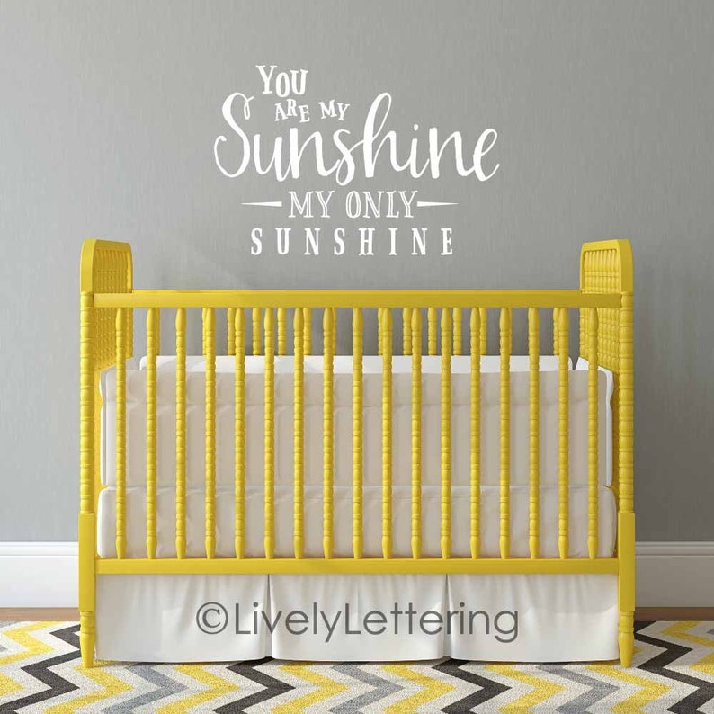 You are My Sunshine wall decal, nursery decals, song lyrics wall art, nursery wall decal, vinyl lettering, baby room decor, wall quotes image 1