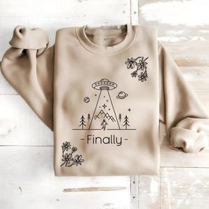 Moletom Alien UFO, Camiseta Engraçada do Espaço, Camiseta de Abdução Alienígena, Moletom Unissex UFO Finalmente, Presente de Invasão Alienígena de Ficção Científica, Cryptid do Espaço Sideral