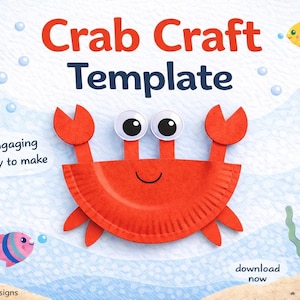 May include: A colorful craft template featuring a red paper plate crab with googly eyes and a smiling face. The text "Crab Craft Template" is displayed above the crab. Additional text reads "fun, engaging and easy to make" and "download now".
