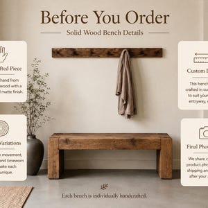 May include: A solid wood bench with a matte finish, positioned below a wall-mounted wooden shelf holding a draped fabric. The image includes text: Before You Order, Solid Wood Bench Details, Handcrafted Piece, Custom Lengths, Natural Variations, Final Photo Check, and Each bench is individually handcrafted.