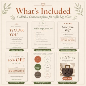 May include: A digital product display featuring six Canva templates for raffia bag sellers. Includes thank you cards, care instructions, review requests, discount codes, packaging stickers, and an Instagram story promo. The design uses a neutral color palette with botanical accents.